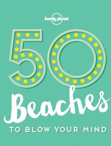 50 Beaches To Blow Your Mind De Aa.vv