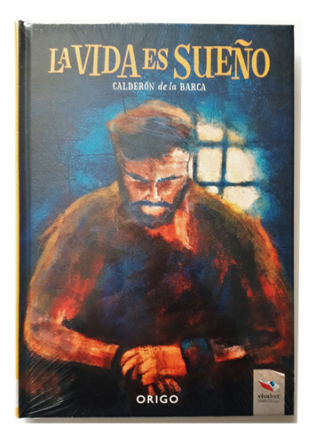 La Vida es Sueño - Autor Calderon de La Barca - Colección Vivaleer  - Editorial Origo