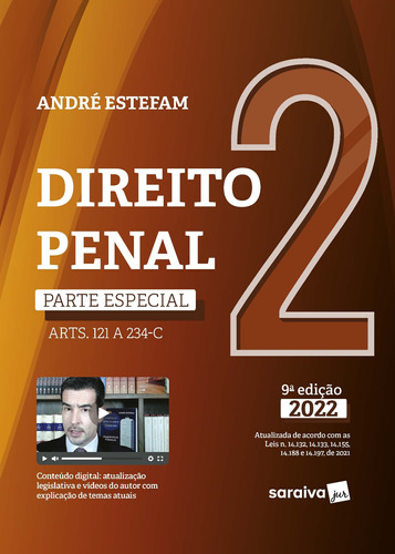 Direito Penal - Parte Especial (ARTS. 121 A 234-B) - VOL. 2 - 9ª edição 2022, de André Estefam. Editora Saraiva Educação S. A., capa mole em português, 2022