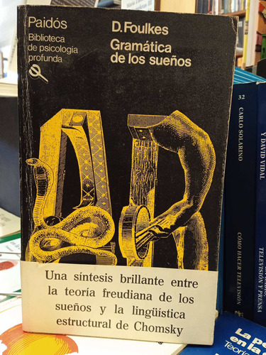 Gramática De Los Sueños. D. Foulkes. Editorial: Paidós.