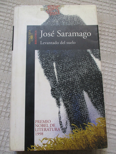 José Saramago - Levantado Del Suelo