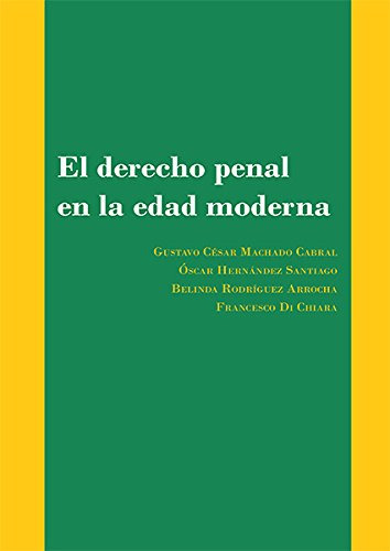 El Derecho Penal En La Edad Moderna Nuevas Aproximaciones A