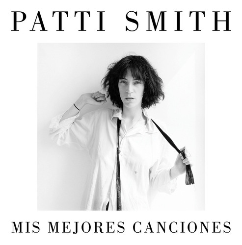 Mis Mejores Canciones - Patti Smith