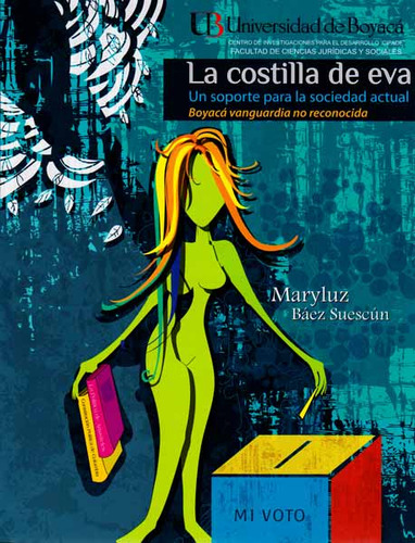 La Costilla De Eva. Un Soporte Para La Sociedad Actual Boya, De Maryluz Báez Suescún. Serie 9588642383, Vol. 1. Editorial U. De Boyacá, Tapa Blanda, Edición 2013 En Español, 2013