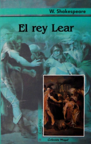 El Rey Lear - William Shakespeare - Gradifco Nogal