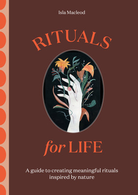 Libro Rituals For Life: A Guide To Creating Meaningful Ri...