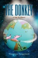 Libro The Donkey : (a Tale Of A Planet) - Vincenzo R Sang...