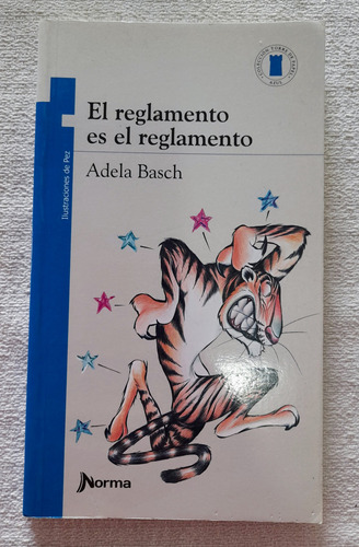 El Reglamento Es El Reglamento - Adela Basch Torre De Papel 