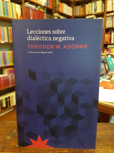 Lecciones Sobre Dialéctica Negativa