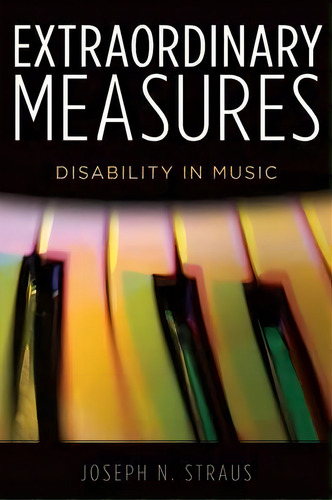 Extraordinary Measures, De Joseph N. Straus. Editorial Oxford University Press Inc, Tapa Blanda En Inglés