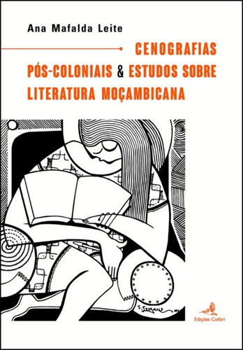 Livro - Cenografias Pós-coloniais & Estudos Sobre Literatura Moçambicana