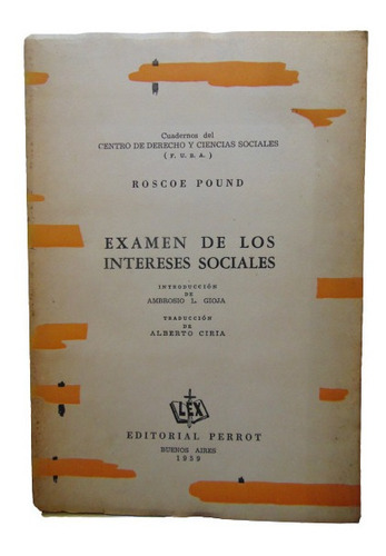 Adp Examen De Los Intereses Sociales Roscoe Pound / 1959