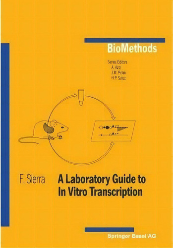 A Laboratory Guide To In Vitro Transcription, De F. Sierra. Editorial Birkhauser Verlag Ag, Tapa Blanda En Inglés