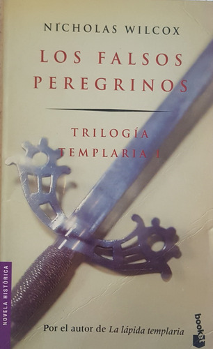 Trilogía Templaria 1 2 Y 3 Impecables Nicholas Wilcox A99