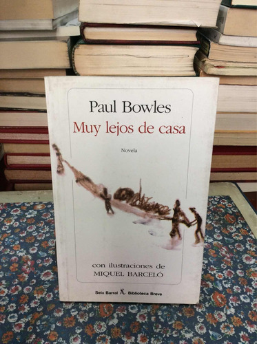 Muy Lejos De Casa - Paul Bowles - Literatura Inglesa