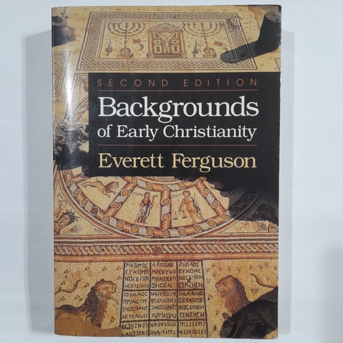 Everett Ferguson Backgrounds Of Early Christianity (inglés)
