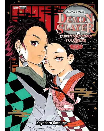 Cuaderno Para Colorear Demon Slayer: Rojo, De Koyoharu Gotouge. Serie Kimetsu No Yaiba Editorial Panini, Tapa Blanda, Edición 1 En Español, 2023