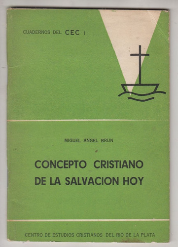 Miguel Angel Brun Concepto Cristiano Salvacion Uruguay 1970