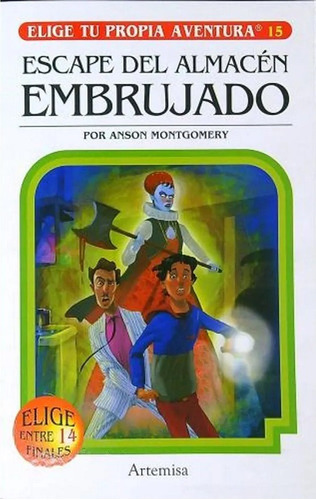 Elige Tu Propia Aventura 15 - Escape Del Almacen Embrujado