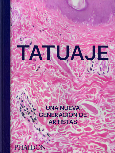 Esp Tatuaje, De Editores Phaidon. Editorial Phaidon Press Limited, Tapa Blanda En Español, 2024