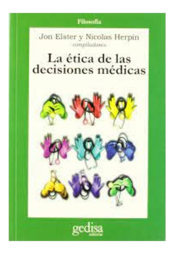 La Ética De Las Decisiones Médicas                       