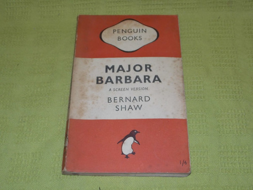 Major Barbara / A Screen Version - Bernard Shaw - Penguin