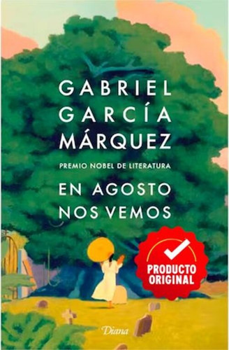 En Agosto Nos Vemos Td, De Gabriel García Márquez., Vol. 1.