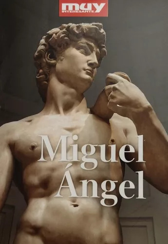 Muy Interesante Especial Miguel Angel / Historia Arte