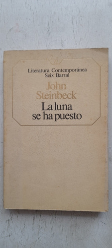 La Luna Se Ha Puesto De John Steinbeck - Seix Barral (usado)