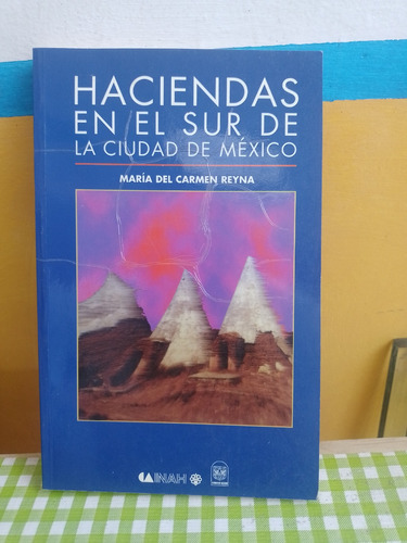 Haciendas En El Sur De La Ciudad De México