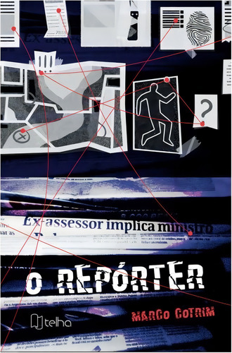 O Repórter, De Marco Cotrim. Editora Telha, Capa Mole Em Português, 2023