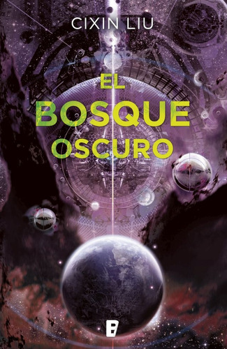 Bosque Oscuro, El - Cixin Liu