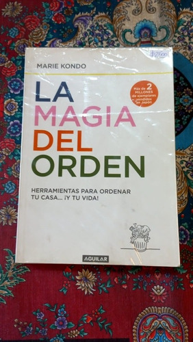 La Magia Del Orden Marie Kondo Editorial Aguilar 