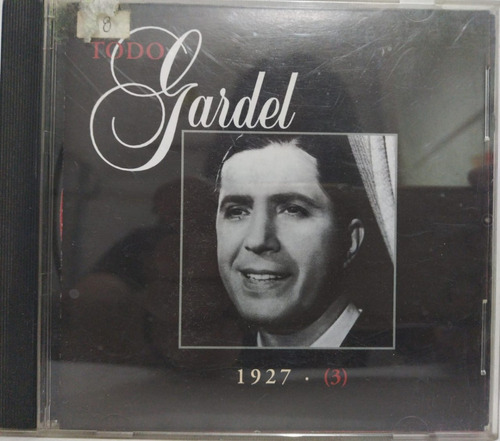 Carlos Gardel  Todo Gardel 1927 (3) Cd Argentina 2001