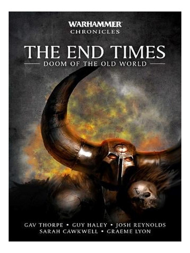 The End Times: Doom Of The Old World - Warhammer Chron. Ew01