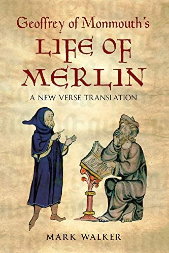 Geoffrey Of Monmouthøs Life Of Merlin, De Mark Walker. Editorial Amberley Publishing, Tapa Blanda En Inglés