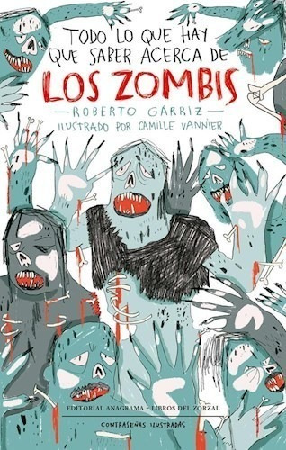 Libro Todo Lo Que Hay Que Saber Acerca De Los Zombis De Robe