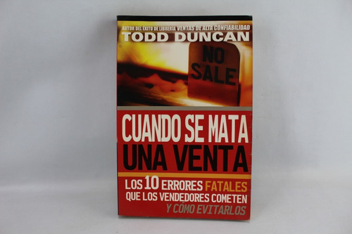 L6910 Todd Duncan -- Cuando Se Mata Una Venta