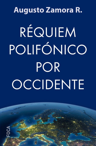 Réquiem Polifónico Por Occidente  A Zamora   Akal