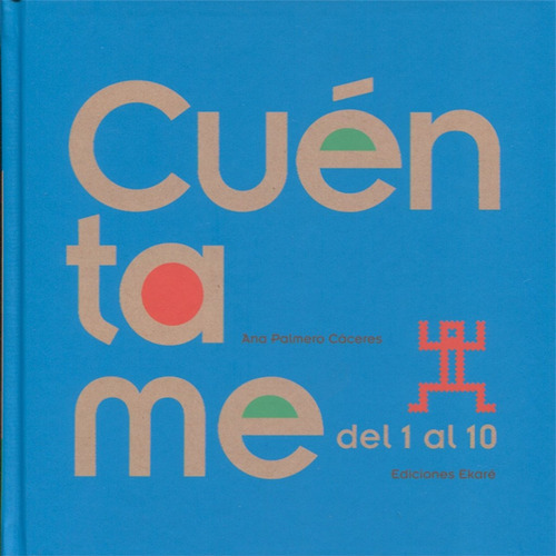 Cuentame, De Ana Palmero Cáceres. Editorial Ediciones Ekaré, Tapa Blanda, Edición 1 En Español