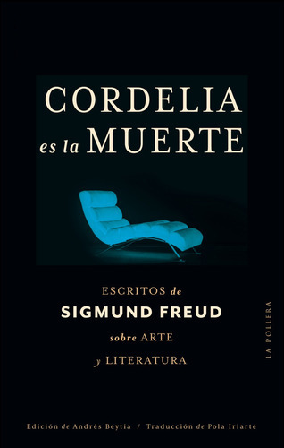 Libro Cordelia Es La Muerte - Sigmund Freud - La Pollera 