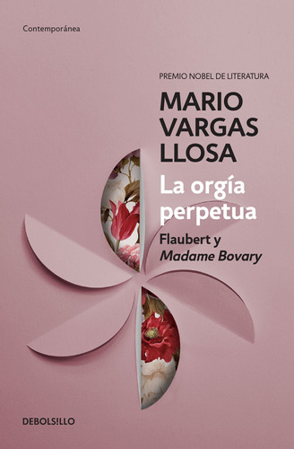 La Orgía Perpetua: Flaubert Y Madame Bovary 81ozo