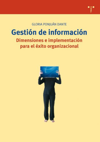 Gestion De Informacion Dimensiones E Implementacion Para El 