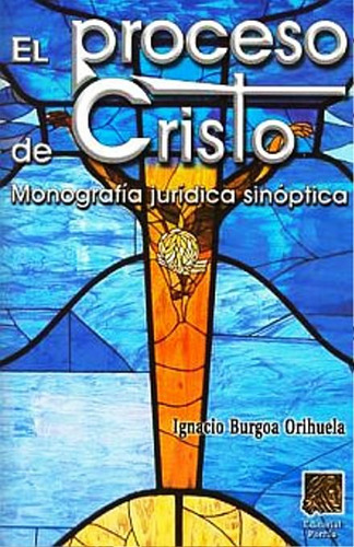 Proceso De Cristo El