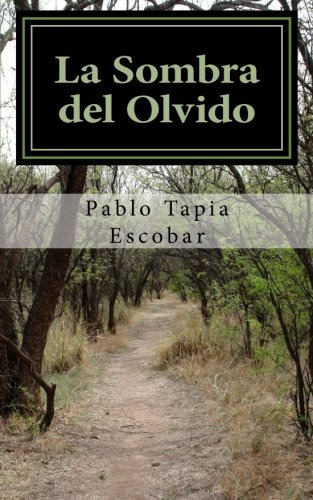 La Sombra Del Olvido: Novela