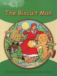 The Buiscuit Man - Macmillan English Little Explorers A