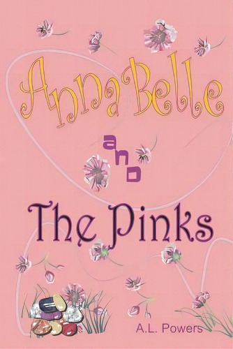 Annabelle And The Pinks, De Amber Delwey. Editorial Createspace Independent Publishing Platform, Tapa Blanda En Inglés
