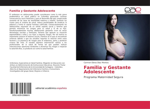 Libro: Familia Y Gestante Adolescente: Programa Maternidad S