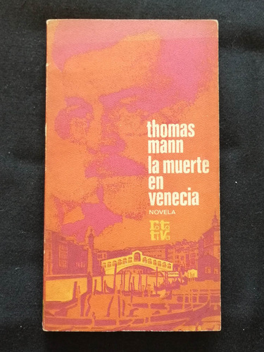 La Muerte En Venecia - Thomas Mann - Ed. Planeta 