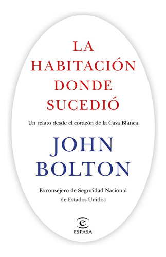 Habitacion Donde Sucedio Un Relato Des - John Bolton